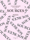 Savoir-faire de la mode (Les), t. 01 : Sources
